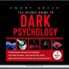 Emory Green – The Secret Guide To Dark Psychology