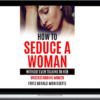 How To Seduce A Woman Without Even Talking To Her