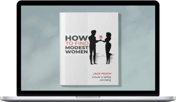 How to Find Modest Women: A Guide to Vetting and Dating