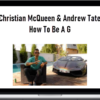 Christian McQueen & Andrew Tate - How To Be A G