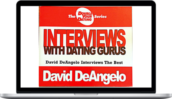 David DeAngelo – Interviews with Dating Gurus