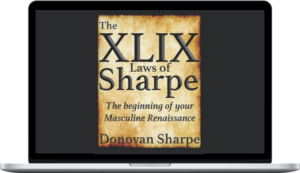 The 49 Laws of Sharpe: The Beginning of your Masculine Renaissance