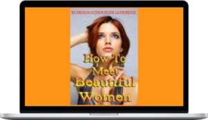 How To Meet Beautiful Women