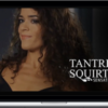Gabrielle Moore - Tantric Squirt Sensation