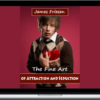 James Friesen - The Fine Art of Attraction and Seduction