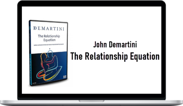 John Demartini – The Relationship Equation