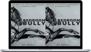Keiko – Bedroom Bully Tonic