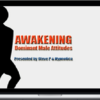 Steve P - Awakening Dominant Male Attitudes Missing Hies