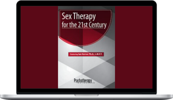 Ian Kerner - Sex Therapy for the 21st Century