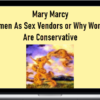 Mary Marcy - Women As Sex Vendors or Why Women Are Conservative