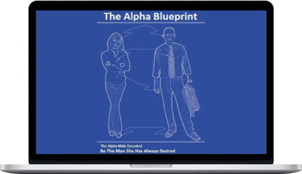 Chris Nosal - The Alpha Blueprint The Alpha Male Decoded
