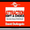 David DeAngelo – Attraction Is Not A Choice