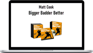Matt Cook – Bigger Badder Better