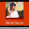 Tynan - Make Her Chase You