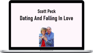 Scott Peck – Dating And Falling In Love