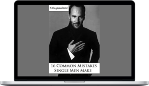 Sylvester Onyemalechi – 16 Common Mistakes Single Men Make