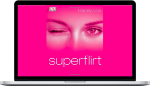 Tracey Cox – How to Be A Superflirt