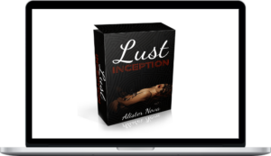 Alister Nova – Lust Inception System