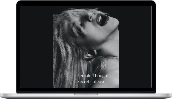 Female Thoughts – Secrets of Sex