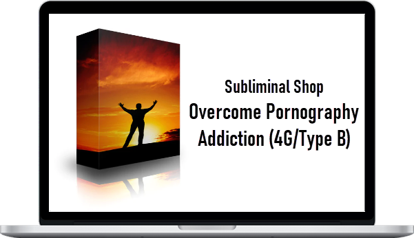 Subliminal Shop – Overcome Pornography Addiction (4G/Type B)