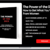 The Power of the Dick How to Get What You Want From Women Sex, Love, Respect, and More!