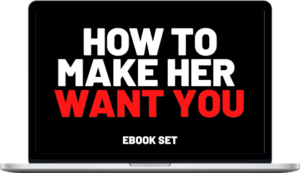 The Dating Boss – How To Make Her Want You – Ebook Set
