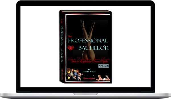 The Professional Bachelor – How to Exploit her Inner Psycho