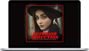 Attraction Academy – Superior Seduction: The Fundamental Guide to Seducing and Approaching Beautiful Women