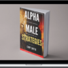 Cory Smith – Alpha Male Strategies: Take Back Control of Your Dating Life
