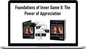 Foundations of Inner Game II: The Power of Appreciation