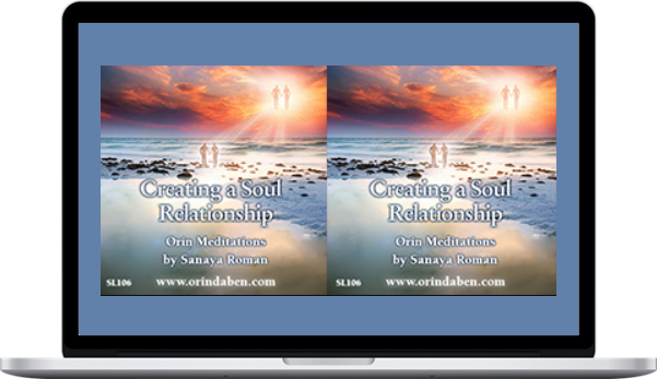 Orin – Orin's Soul Love: Creating a Soul Relationship