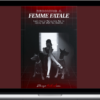 Staycy Dell Parr – Becoming a Femme Fatale