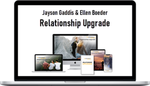 Jayson Gaddis & Ellen Boeder – Relationship Upgrade