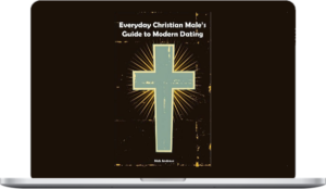 Nick Andrews – Everyday Christian Males Guide To Modern Dating