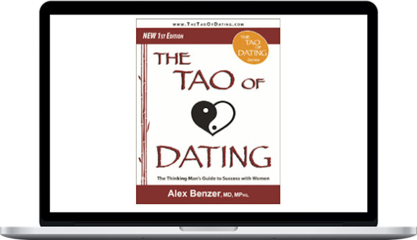 Alex Benzer – The Tao Of Dating
