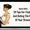 Quinn Hicks – 20 Tips For Finding And Dating The Man Of Your Dreams