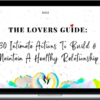 The OT Love Train – The Lovers Guide: 30 Intimate Actions To Build & Maintain A Healthy Relationship