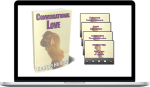 George Hutton – Conversational Love