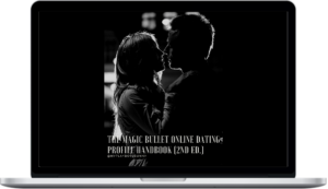 MPB – Magic Bullet Online Dating Profile Handbook (2nd Ed)