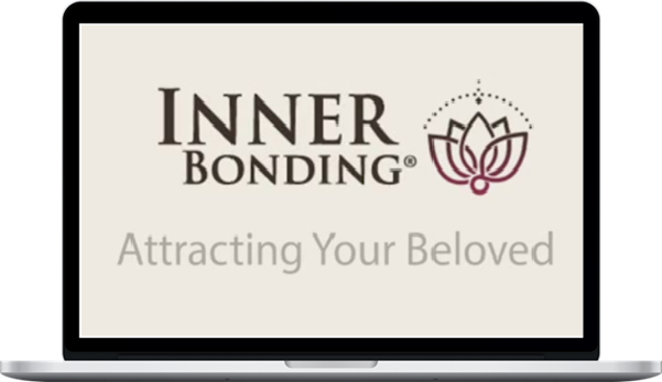 Margaret Paul – Inner Bonding - Attracting Your Beloved