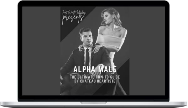 Fortworthplayboy – Alpha Male: The Ultimate How-To Guide by Chateau Heartiste