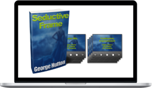 George Hutton – Seductive Frame