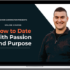 Simon Carrington – Online Dating Course How to Date With Passion and Purpose