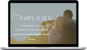 Christine Hassler & Stefanos Sifandos – Relationship Course Self-Paced Virtual Workshop