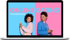 Hayley Quinn – Online Dating Foundations Perfect Your Profile & Master Your Messaging