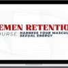 Johnathan White – Semen Retention Course Harness Your Masculine Sexual Energy