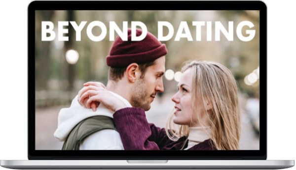 Beducated – Beyond Dating: Take Your Relationship To The Next Level