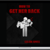 Caleb Jones – How To Get Her Back