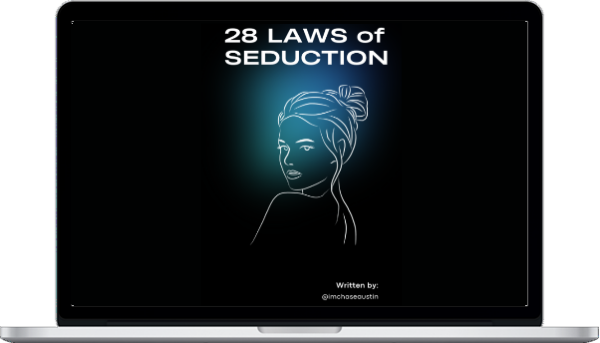 Chase Austin – The 28 Laws Of Seduction