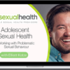 Elliott Kotze – Adolescent Sexual Health Working with Problematic Sexual Behaviour